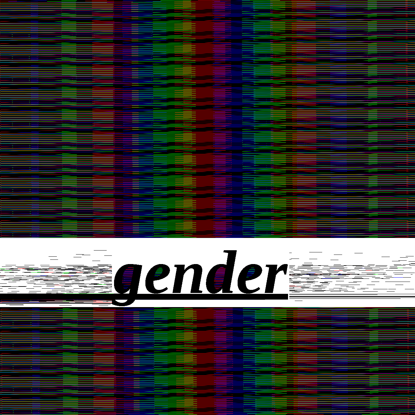 Digital art thingy with the word 'gender' and a bunch of VHS tape noise and stuff